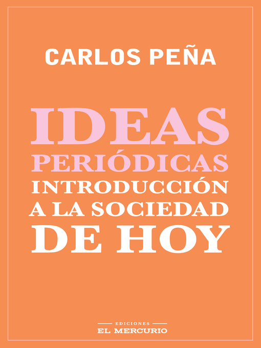 Title details for Ideas periódicas by Carlos Peña - Available